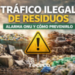Tráfico ilegal de residuos: por qué los residuos electrónicos, los plásticos y los vehículos fuera de uso están en el punto de mira de la ONU (y qué pueden hacer las empresas)